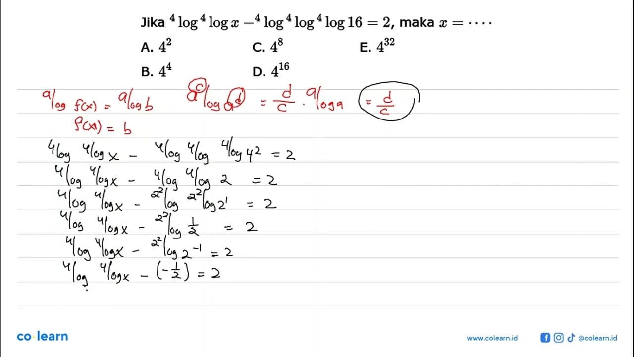 Jika 4log 4log x-4log 4log 4log16=2, maka x= . . . .