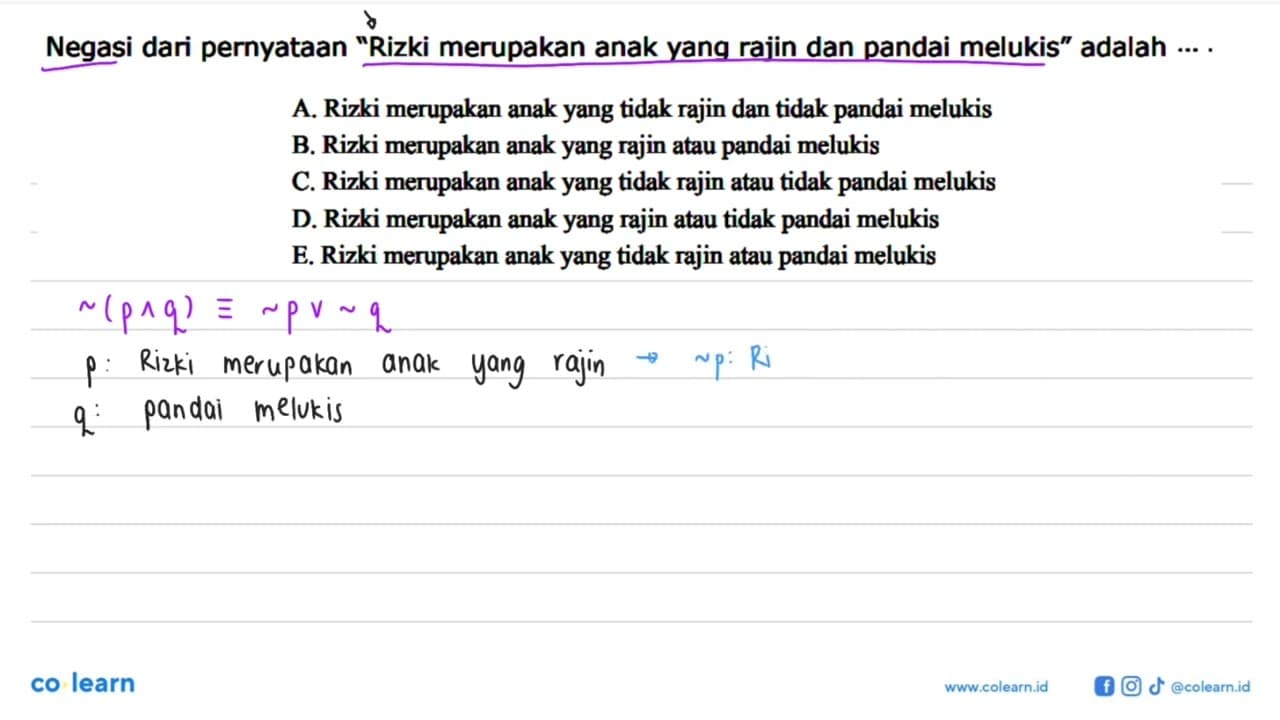 Negasi dari pernyataan 'Rizki merupakan anak yang rajin dan