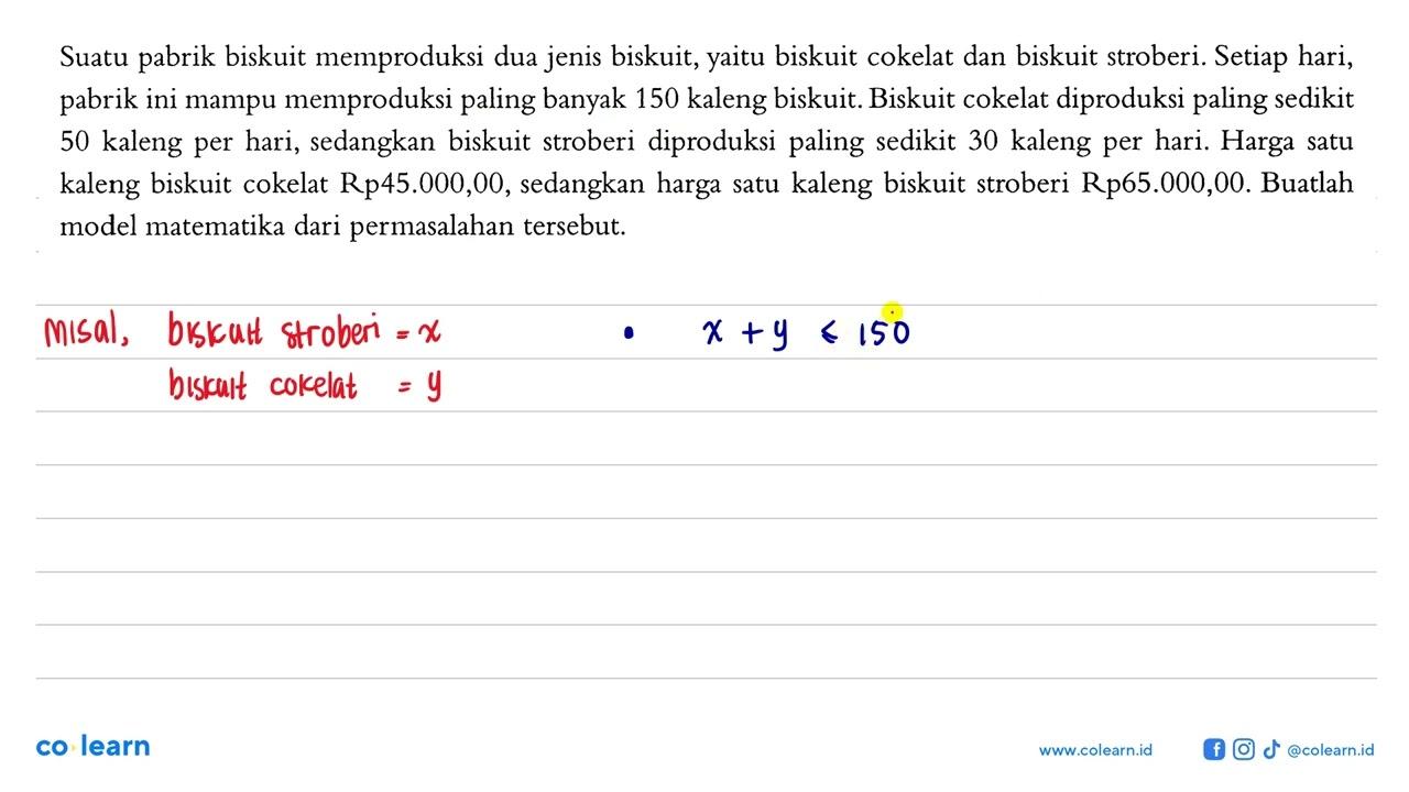 Suatu pabrik biskuit memproduksi dua jenis biskuit, yaitu