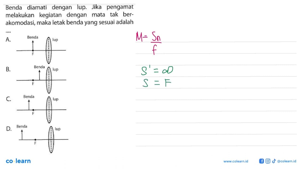 Benda diamati dengan lup. Jika pengamat melakukan kegiatan