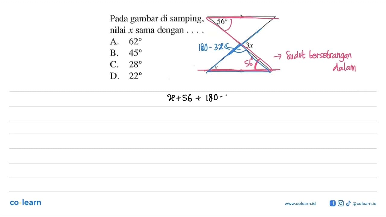 Pada gambar di samping, nilai x sama dengan ...56 3x x A.
