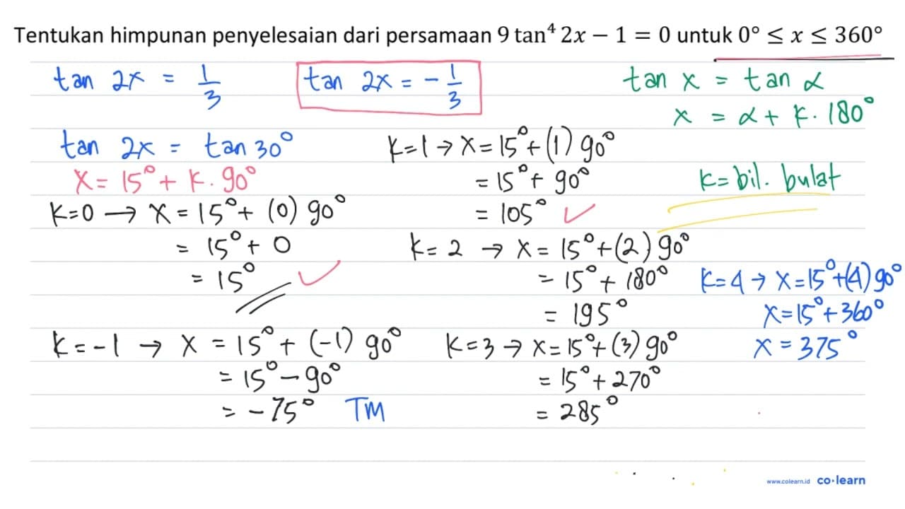 Tentukan himpunan penyelesaian dari persamaan 9 tan ^(4) 2