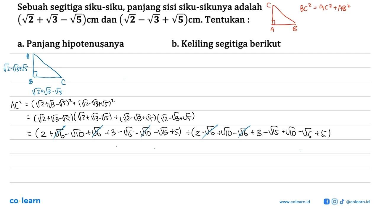 Sebuah segitiga siku-siku, panjang sisi siku-sikunya adalah