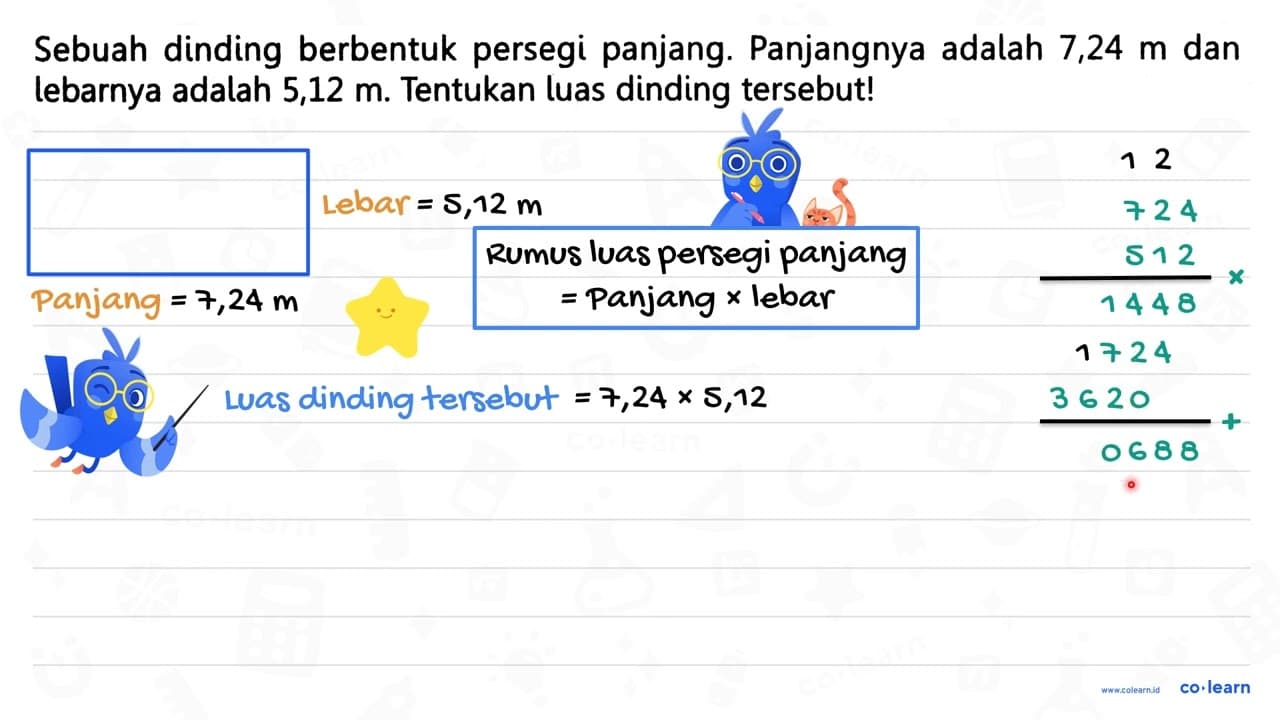 Sebuah dinding berbentuk persegi panjang. Panjangnya adalah