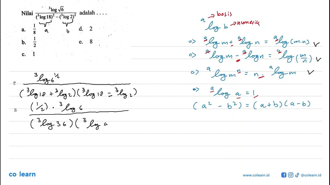 Nilai (3log akar(6))/((3log18)^2 - (3log2)^2) adalah ....