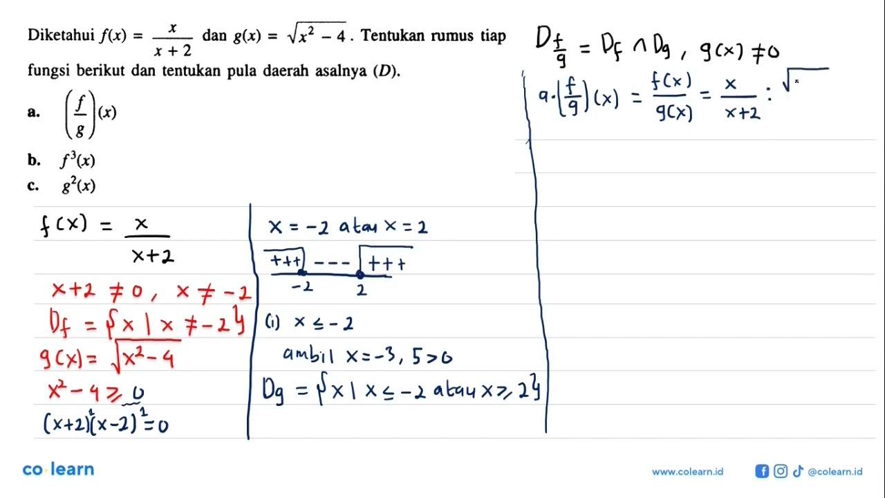 Diketahui f(x)=x/(x+2) dan g(x)=akar(x^2-4). Tentukan rumus