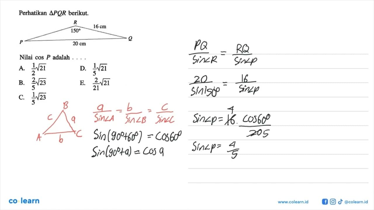 perhatikan segitiga PQR berikut. P Q R 16 cm 150 20 cmNilai