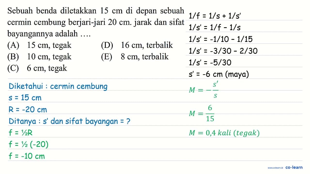 Sebuah benda diletakkan 15 cm di depan sebuah cermin