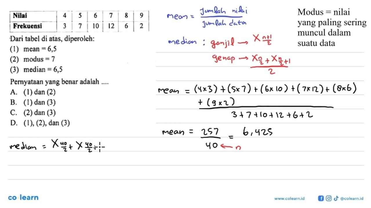 Nilai 4 5 6 7 8 9 Frekuensi 3 7 10 12 6 2 Dari tabel di