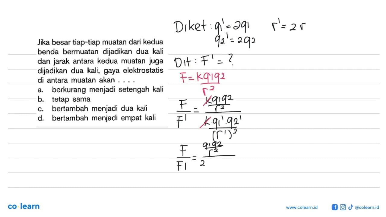 Jika besar tiap-tiap muatan dari kedua benda bermuatan