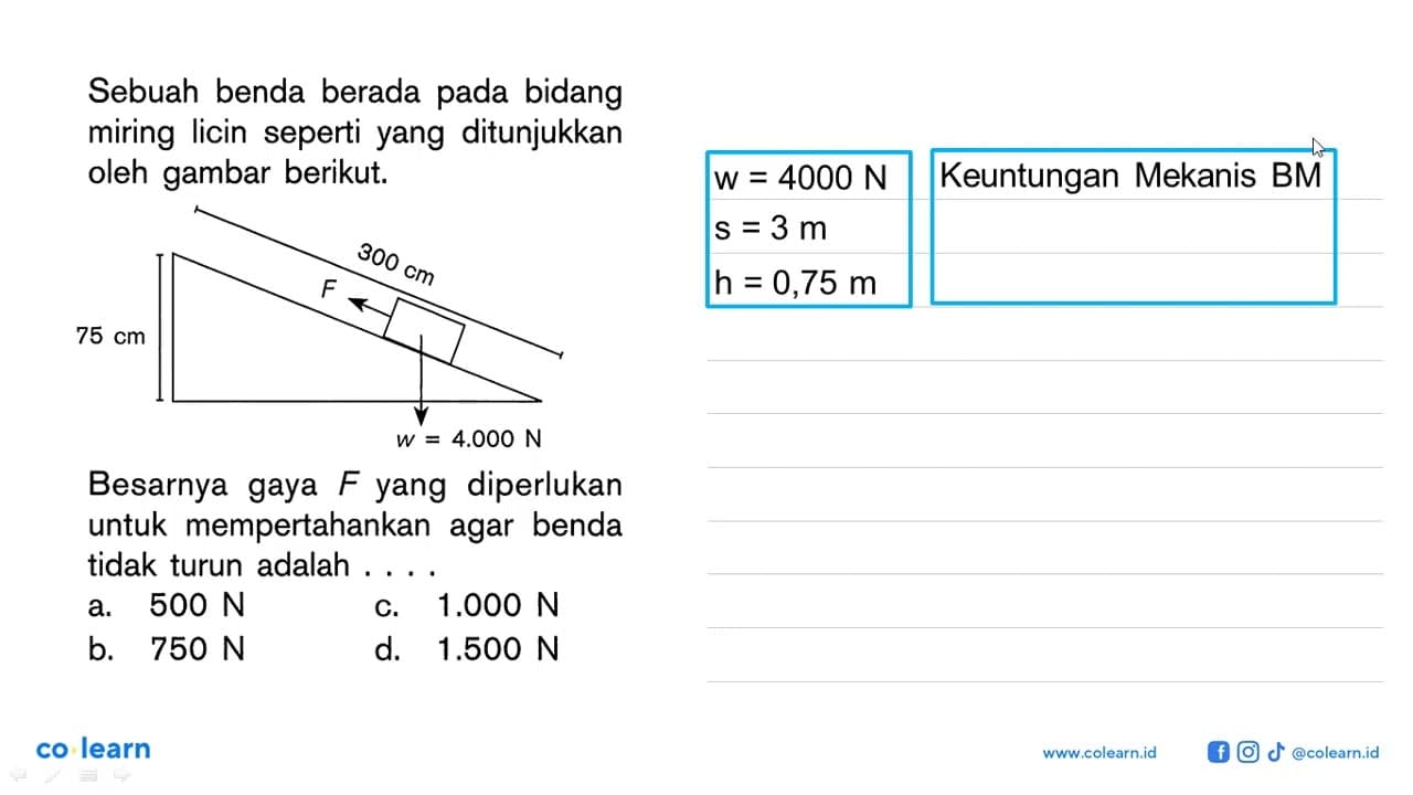 Sebuah benda berada pada bidang miring licin seperti yang