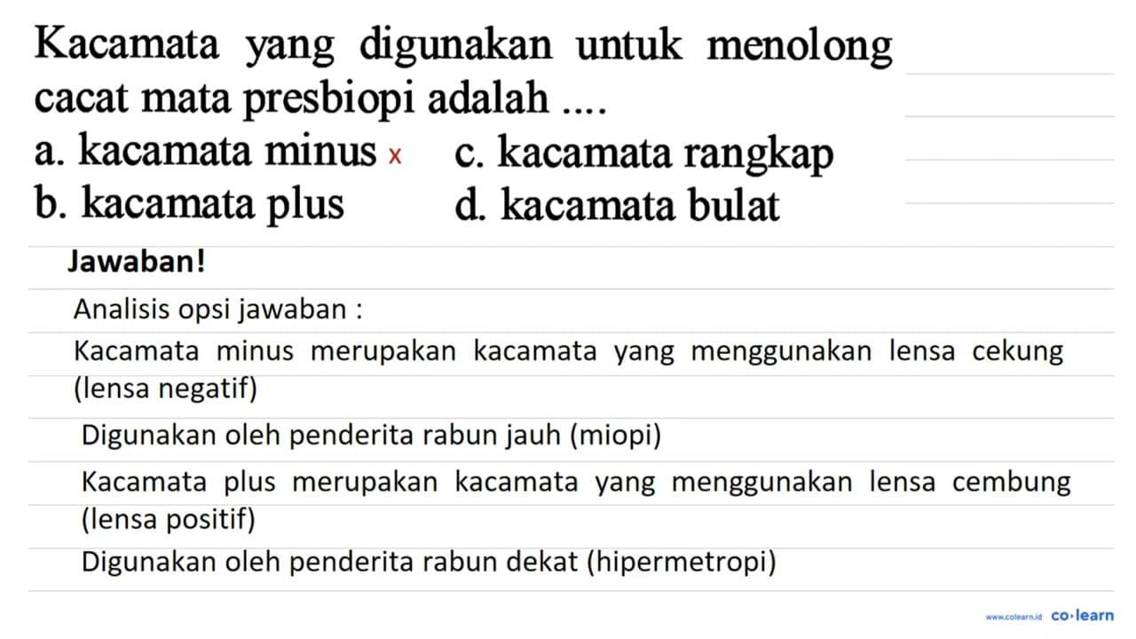 Kacamata yang digunakan untuk menolong cacat mata presbiopi