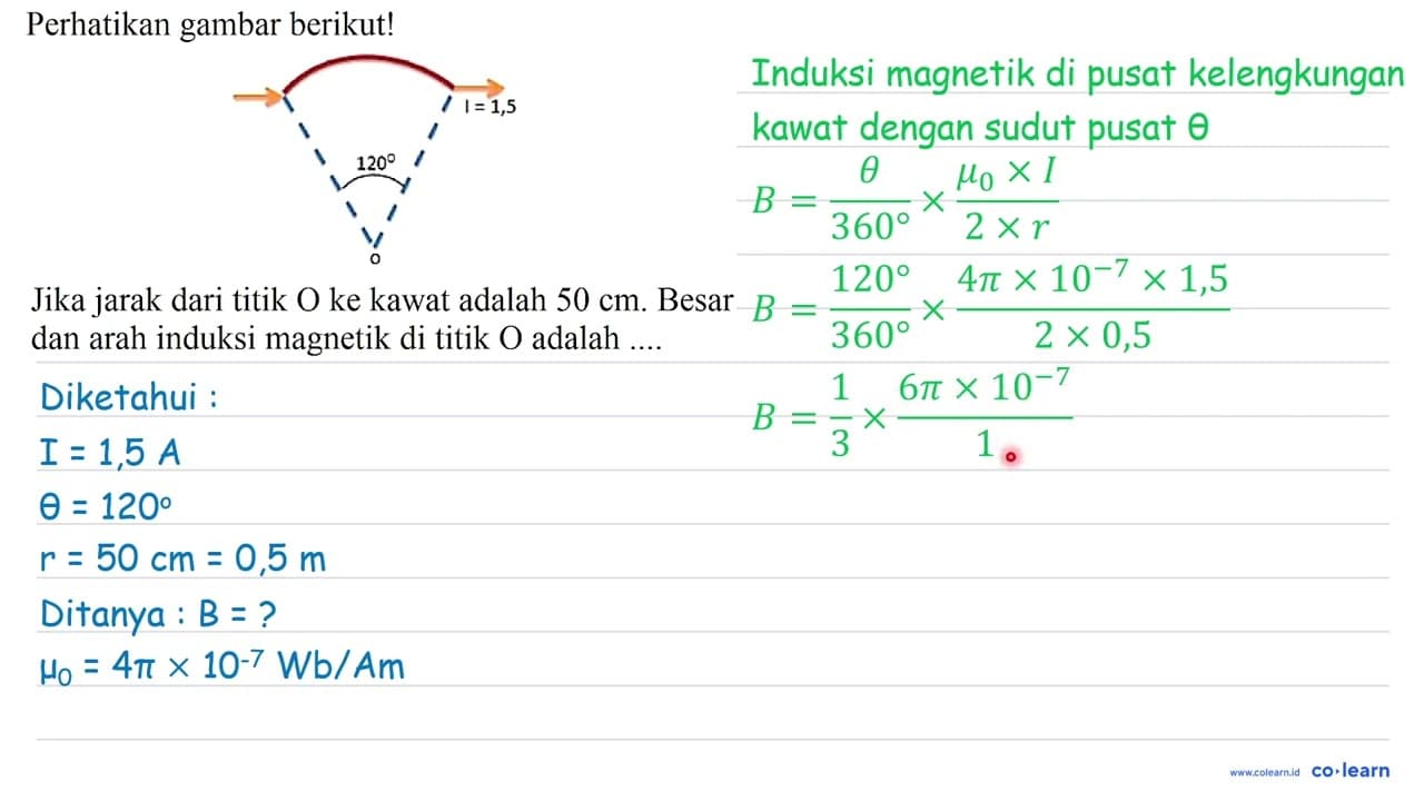 Perhatikan gambar berikut! Jika jarak dari titik O ke kawat