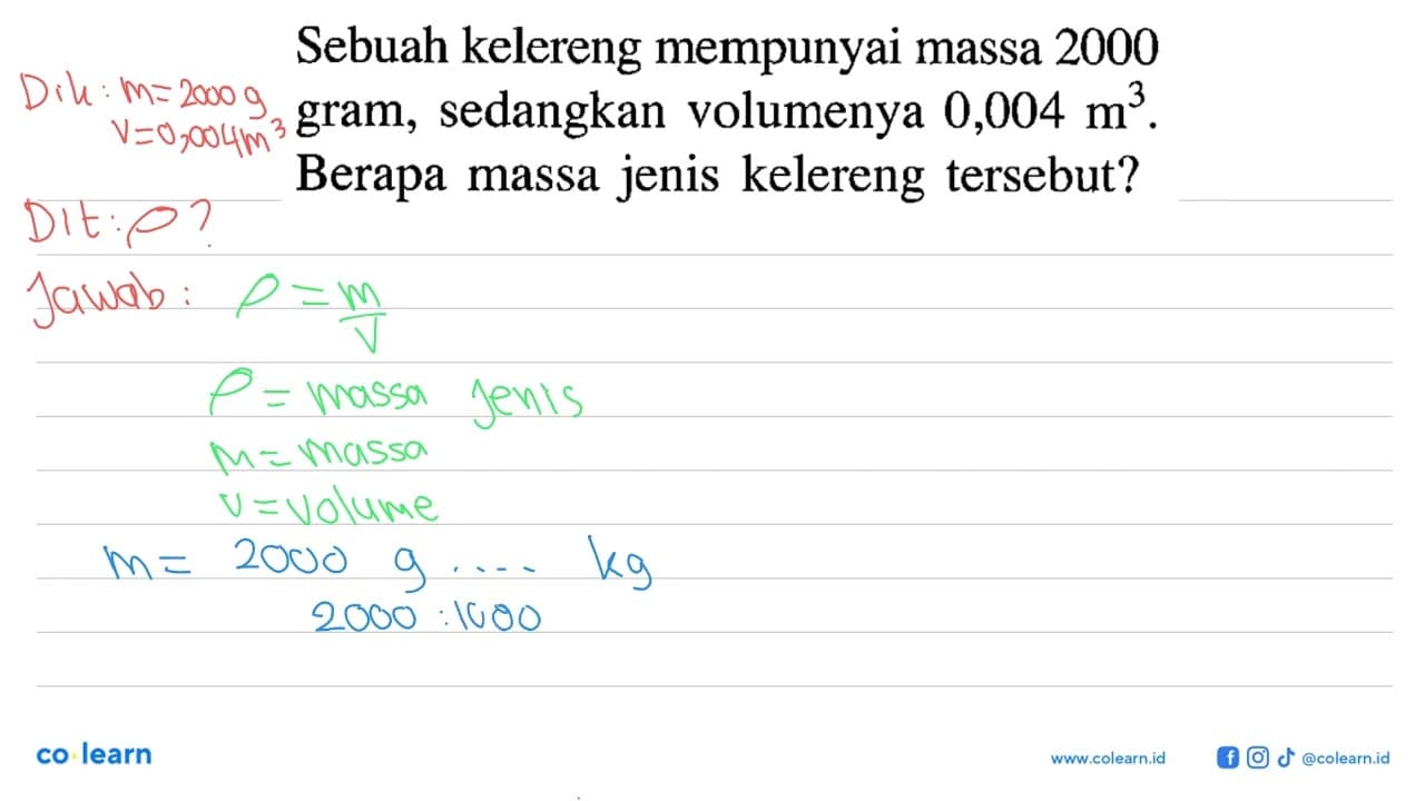 Sebuah kelereng mempunyai massa 2000 gram, sedangkan