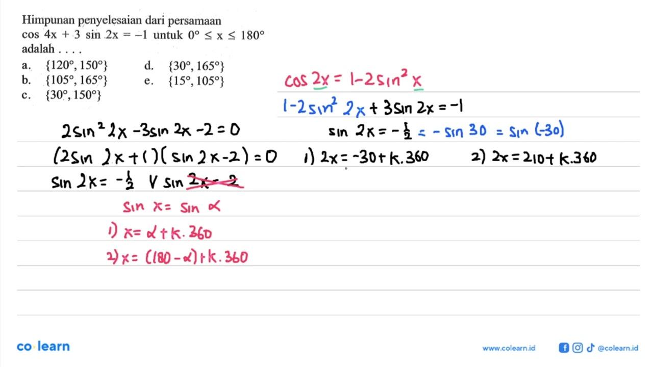 Himpunan penyelesaian dari persamaan cos (4x) + 3 sin (2x)