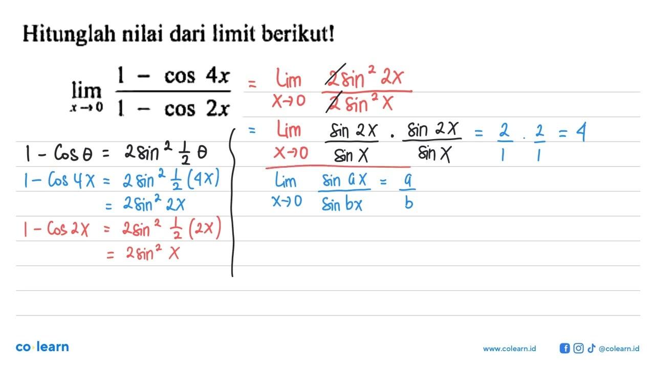 Hitunglah nilai dari limit berikut! limit x->0 (1-cos