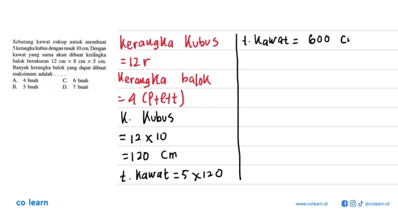 Sebatang kawat cukup untuk membuat 5 kerangka kubus dengan