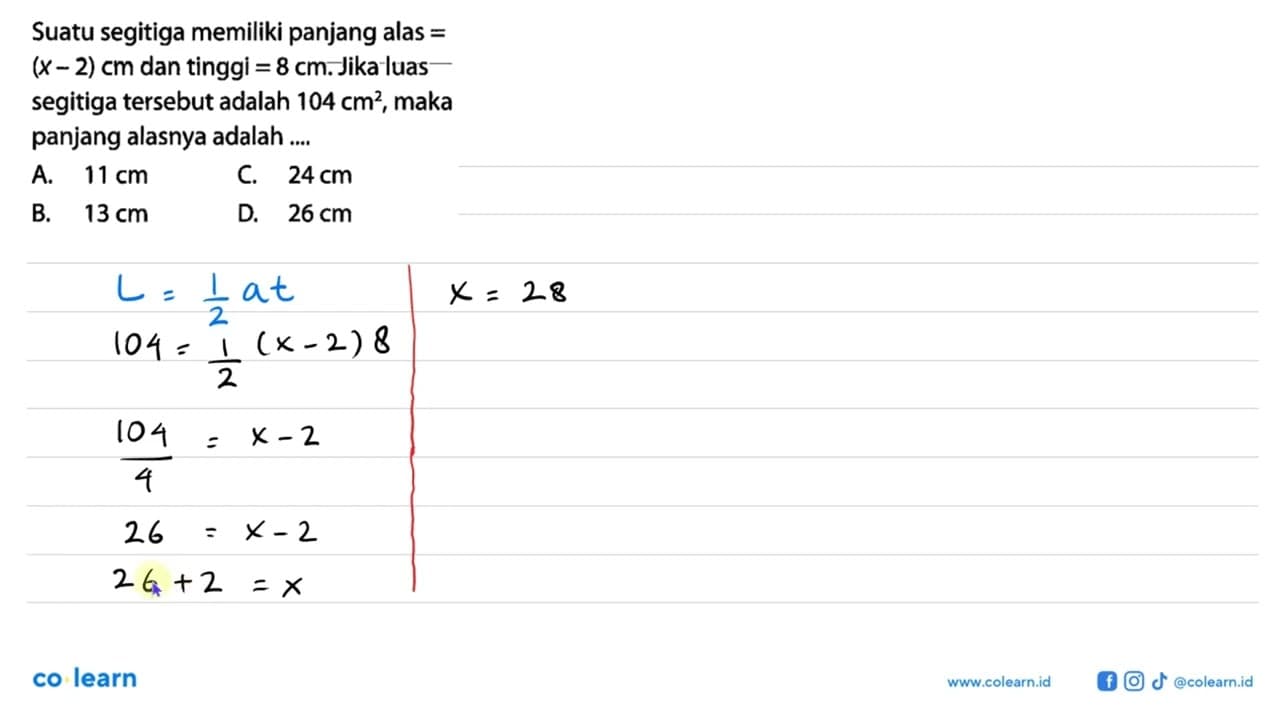 Suatu segitiga memiliki panjang alas = (x-2) cm dan tinggi