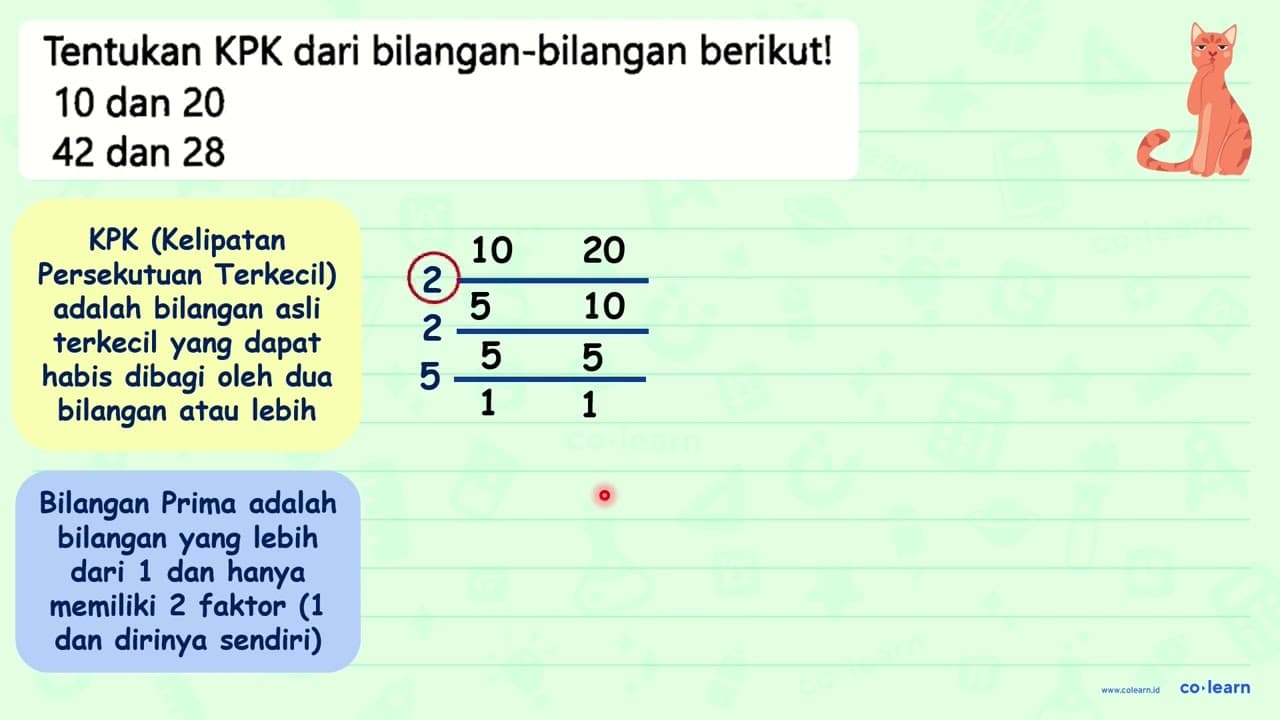 Tentukan KPK dari bilangan-bilangan berikut! 10 dan 20 42