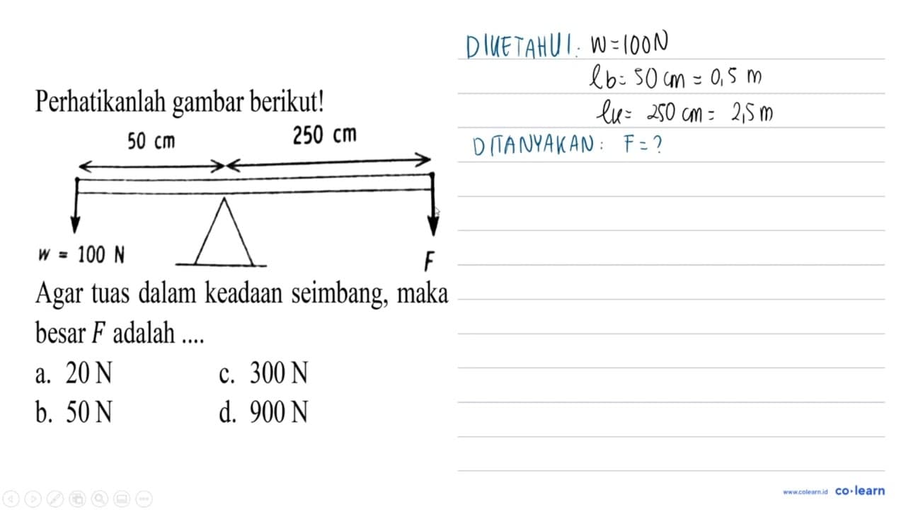 Perhatikanlah gambar berikut! Agar tuas dalam keadaan