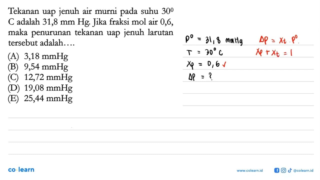 Tekanan uap jenuh air murni pada suhu 30 C adalah 31,8 mm