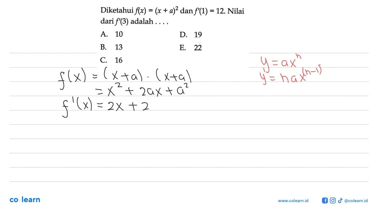 Diketahui f(x)=(x+a)^2 dan f'(1)=12. Nilai dari f'(3)