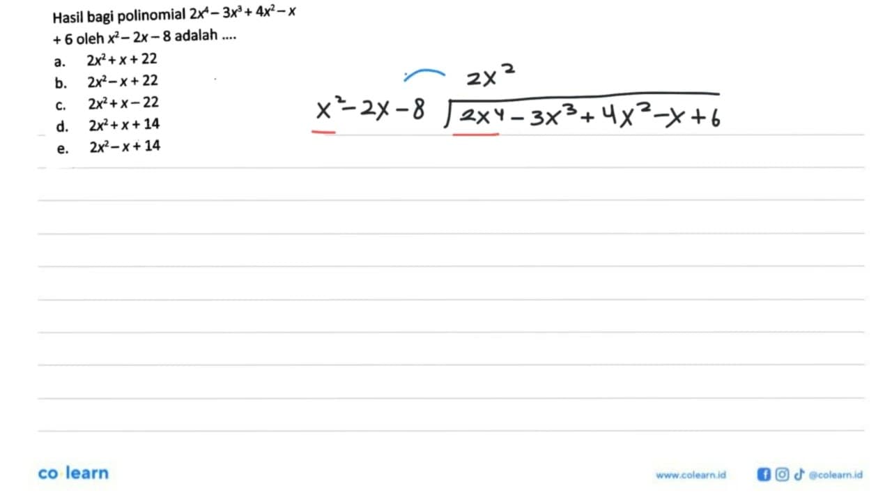 Hasil bagi polinomial 2x^4-3x^3+4x^2-x+6 oleh x^2-2x-8