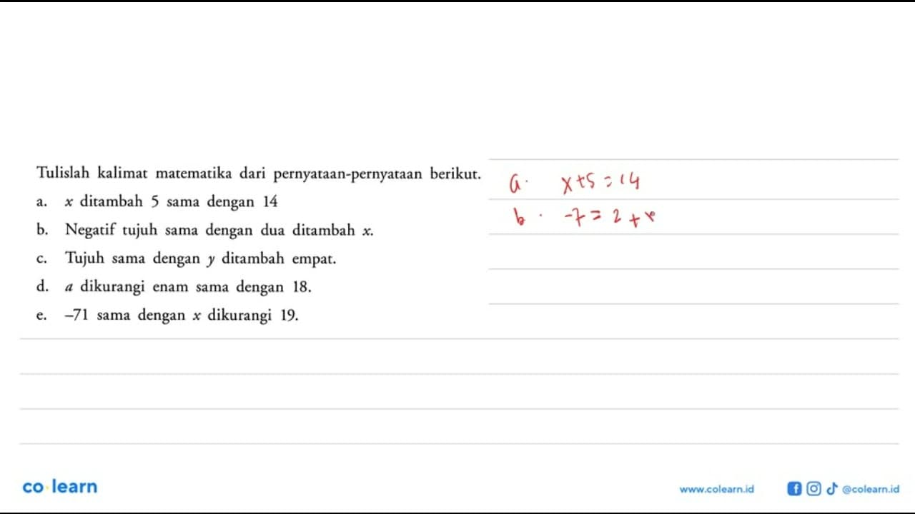 Tulislah kalimat matematika dari pernyataan-pernyataan