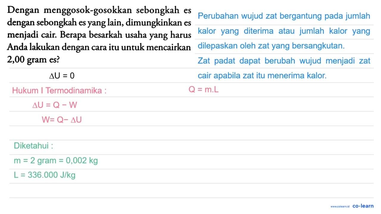 Dengan menggosok-gosokkan sebongkah es dengan sebongkah es