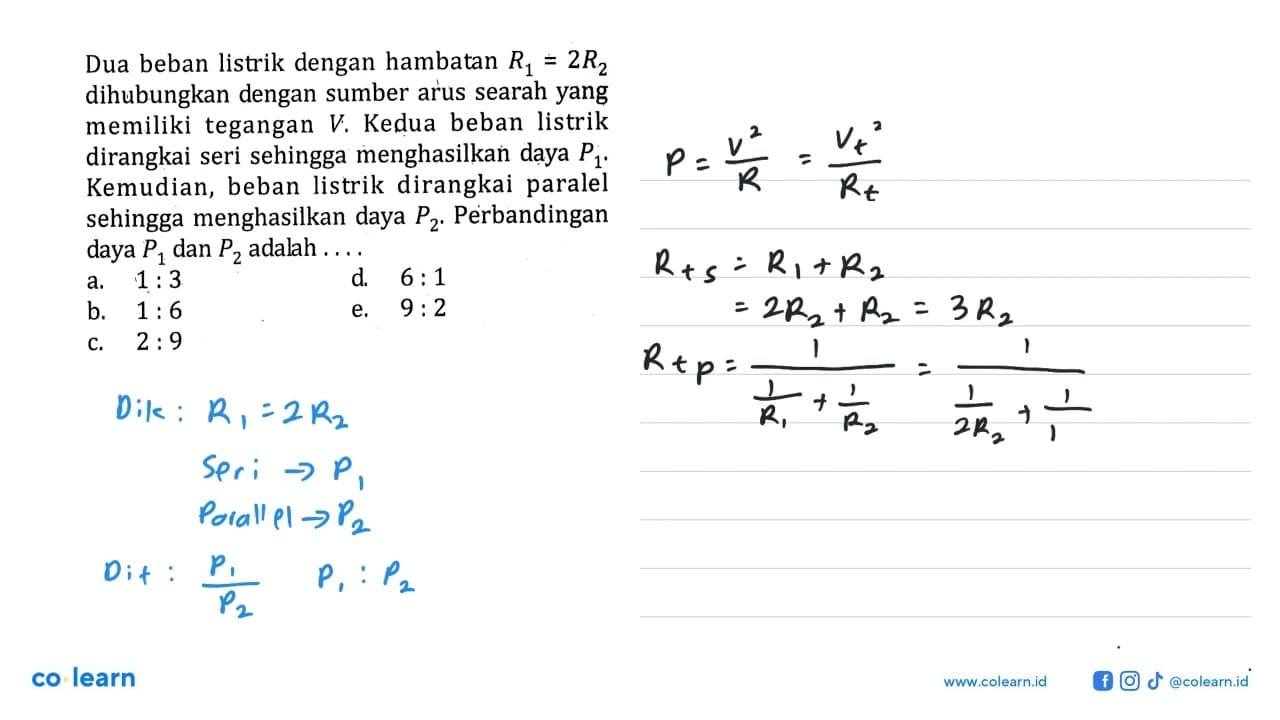 Dua beban listrik dengan hambatan R1=2R2 dihubungkan dengan