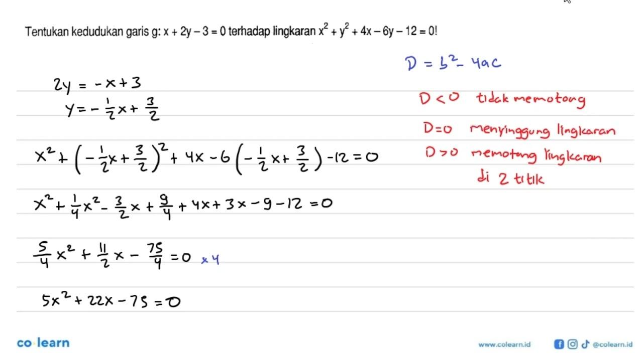 Tentukan kedudukan garis g: x+2y-3=0 terhadap lingkaran