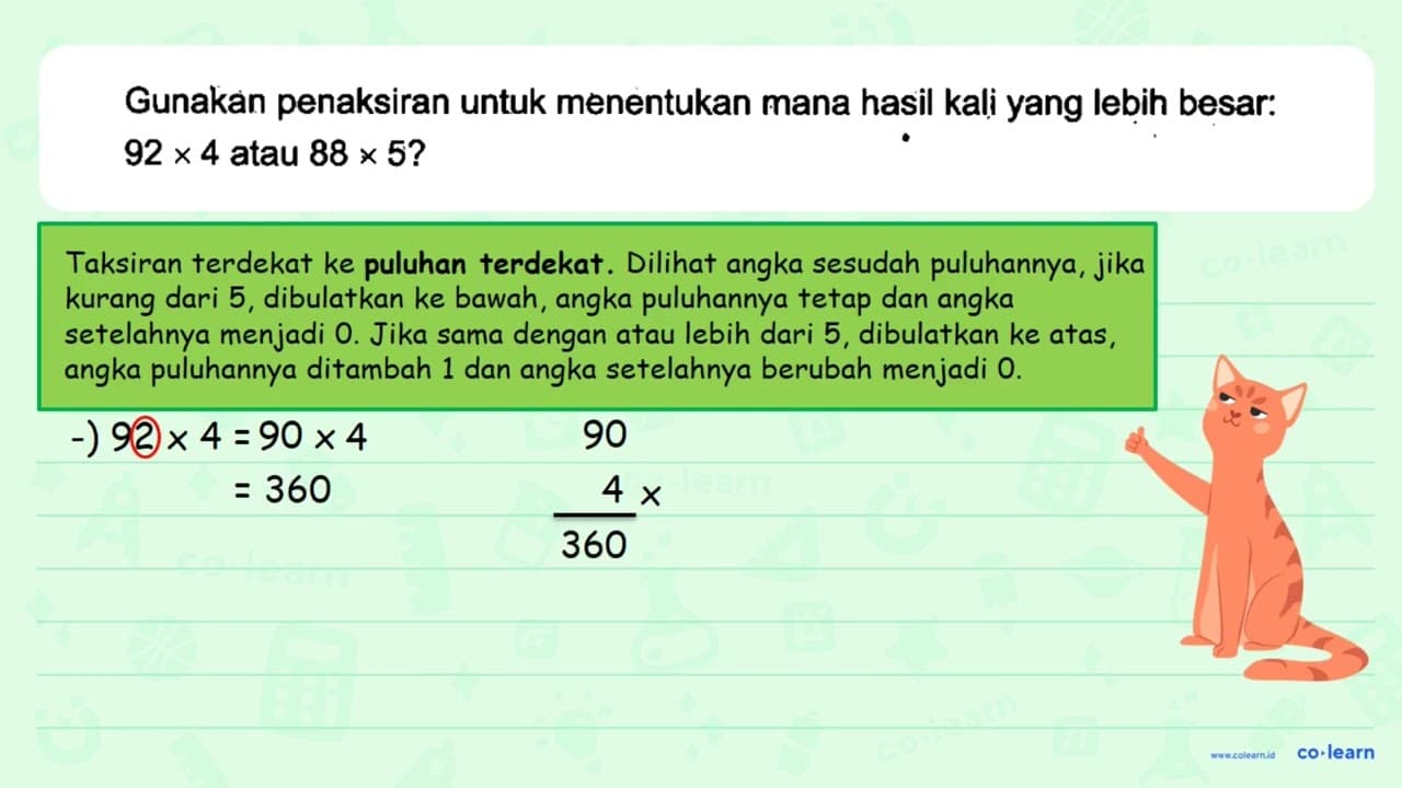 Gunakan penaksiran untuk menentukan mana hasil kali yang