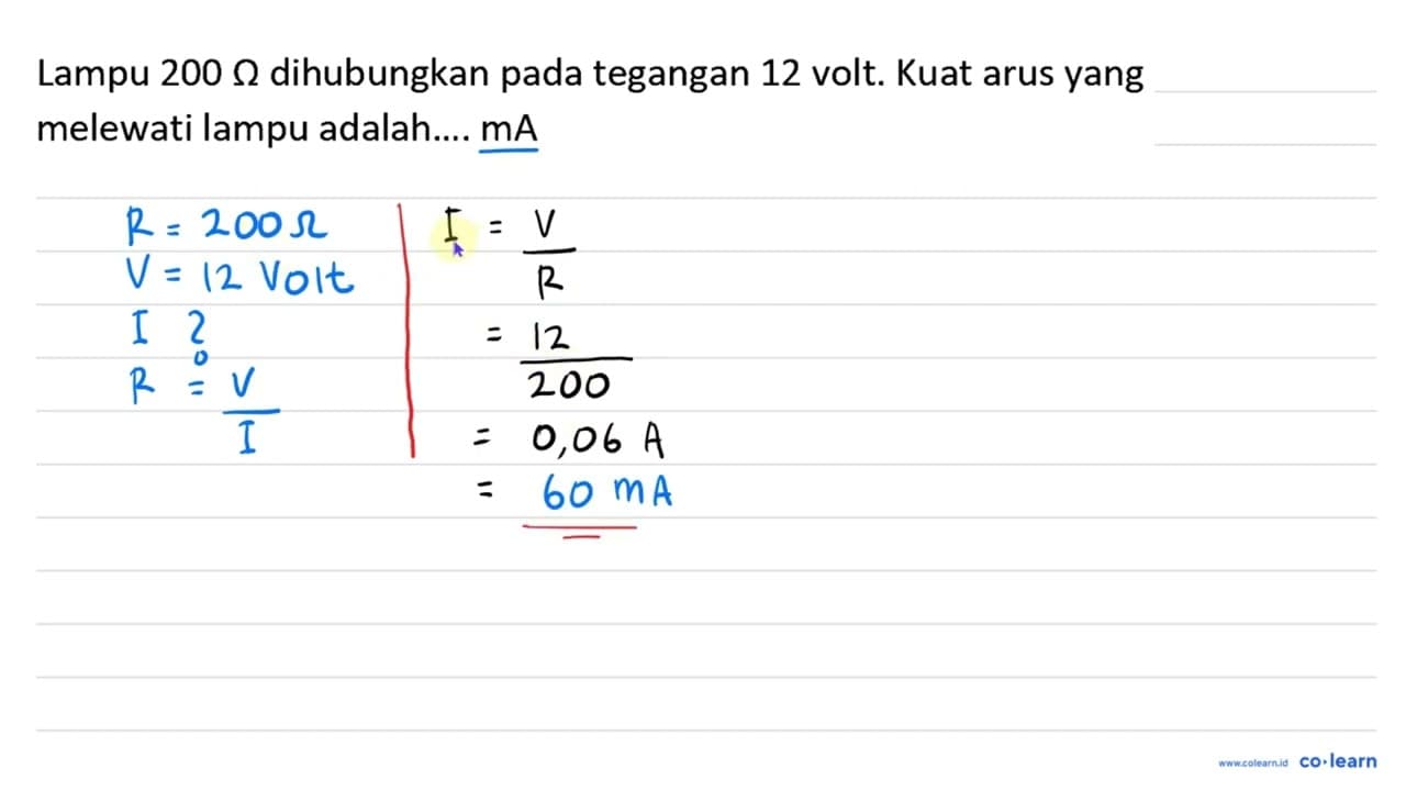 Lampu 200 Omega dihubungkan pada tegangan 12 volt. Kuat