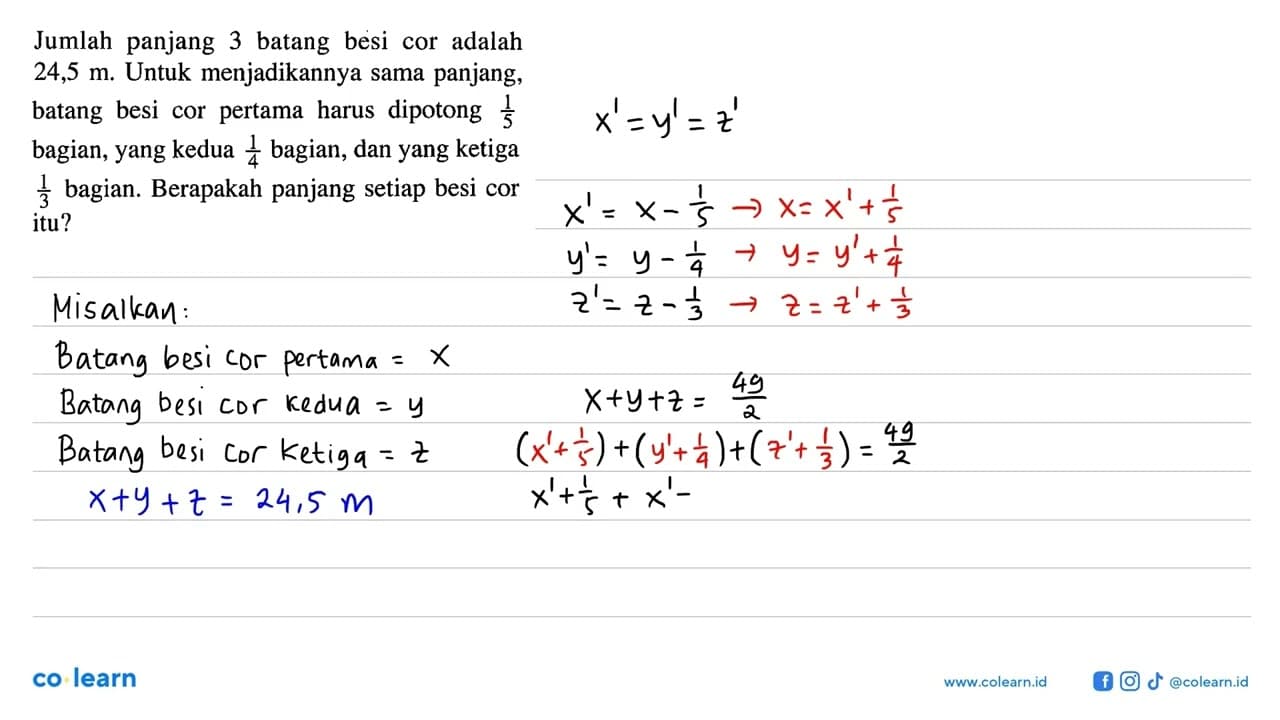 Jumlah panjang 3 batang besi cor adalah 24,5 m. Untuk