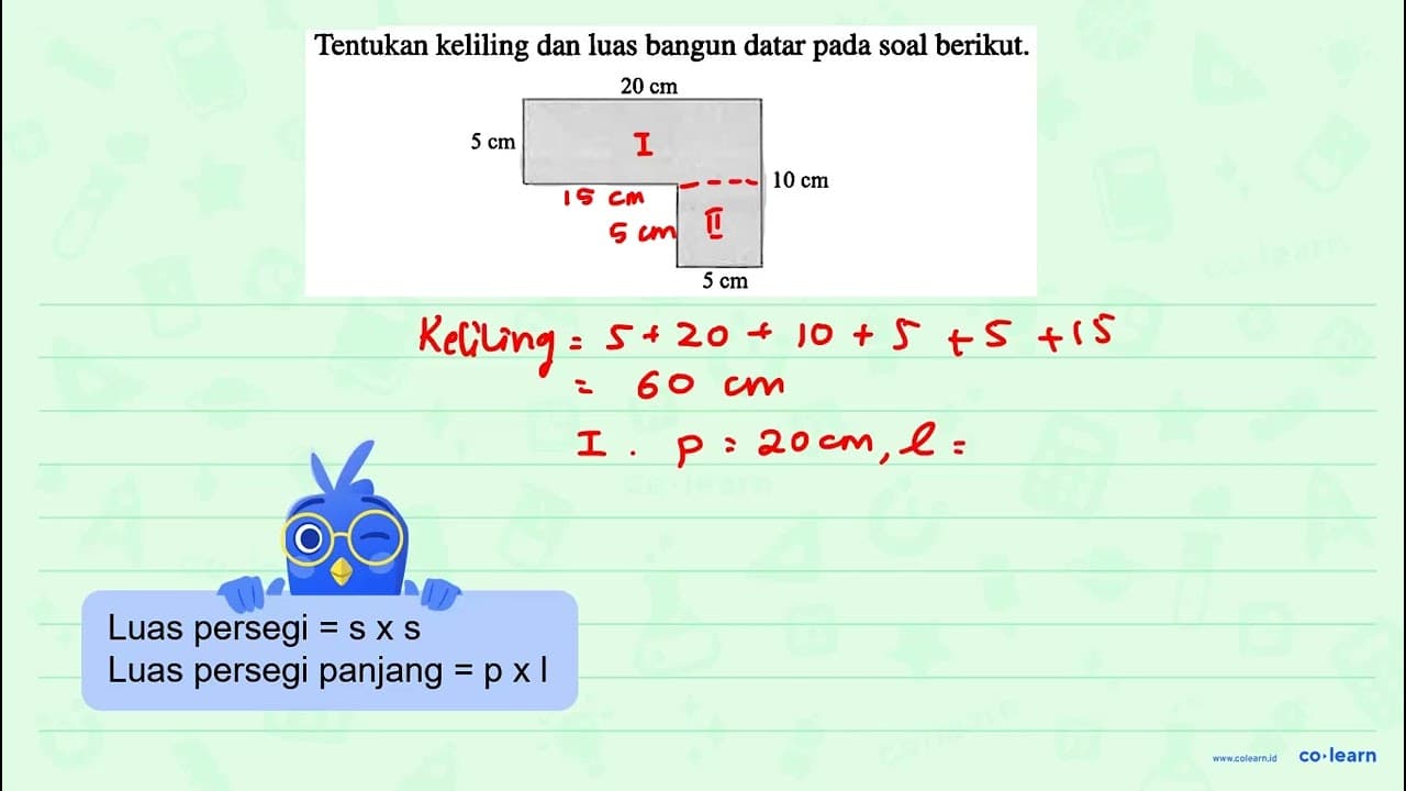 Tentukan keliling dan luas bangun datar pada soal berikut