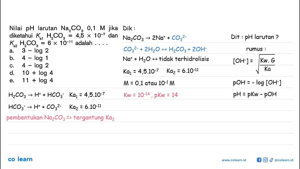 Nilai pH larutan Na2CO3 0,1 M jika diketahui Ka1 H2CO3=4,5