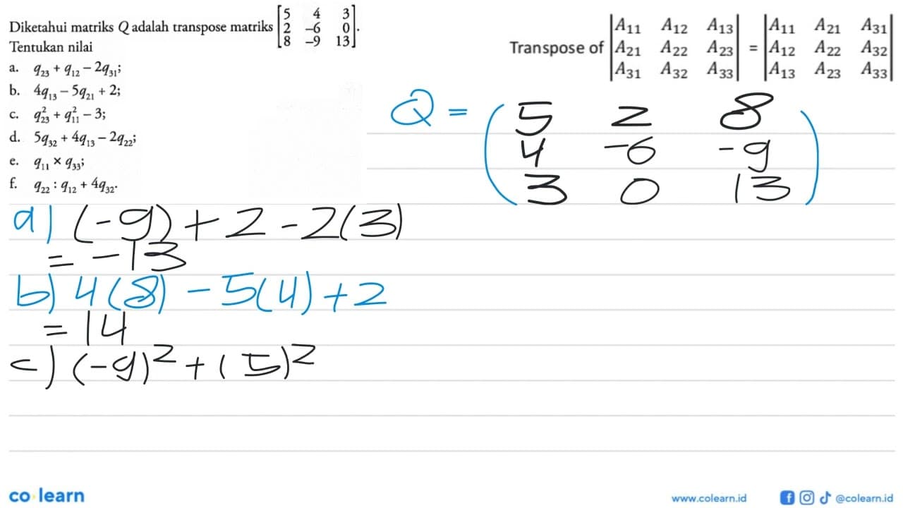 Diketahui matriks Q adalah transpose matriks [5 4 3 2 -6 0