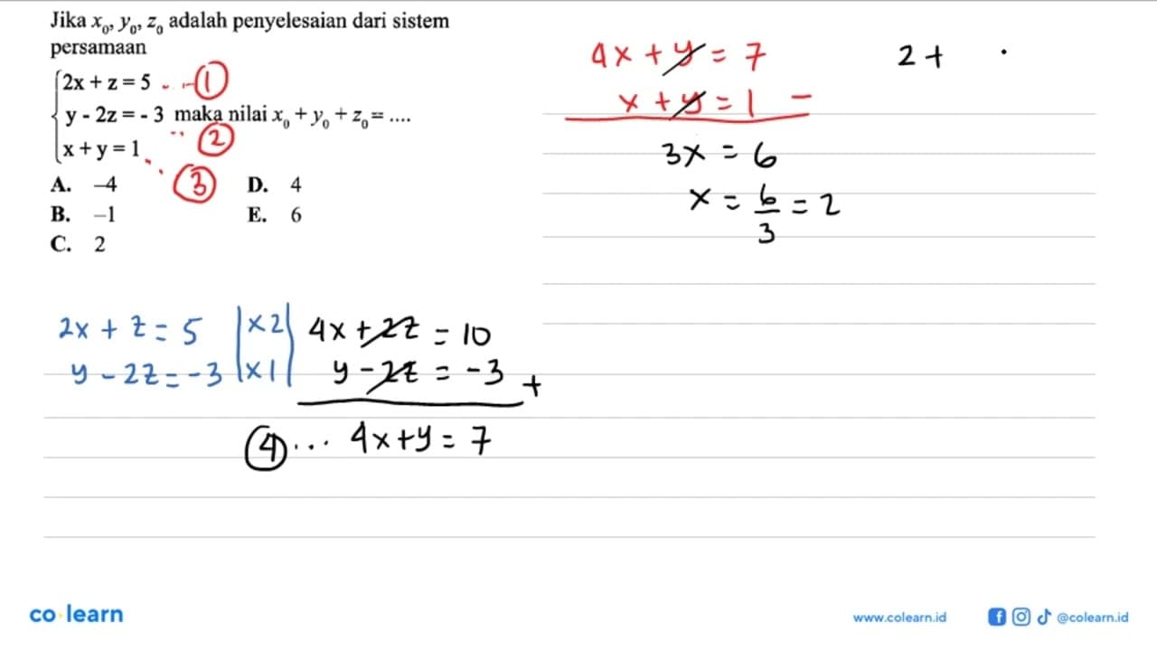 Jika x0,y0,z0 adalah penyelesaian dari sistem persamaan