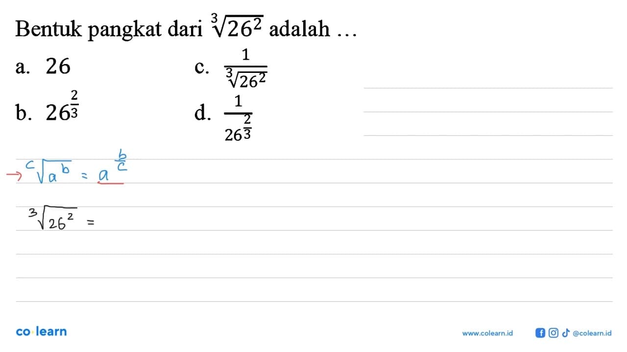 Bentuk pangkat dari 26^(2/3) adalah ...