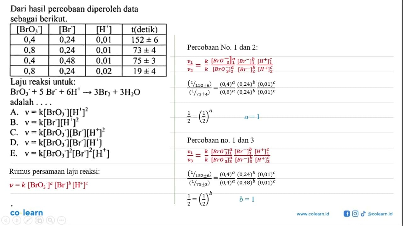 Dari hasil percobaan diperoleh data sebagai berikut. [BrO3/