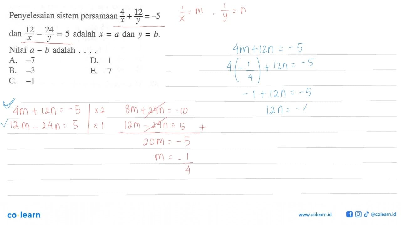 Penyelesaian sistem persamaan 4/x + 12/y = -5 dan 12/x -