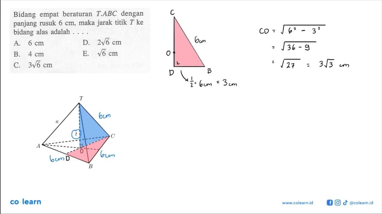 Bidang empat beraturan T.ABC dengan panjang rusuk 6 cm,