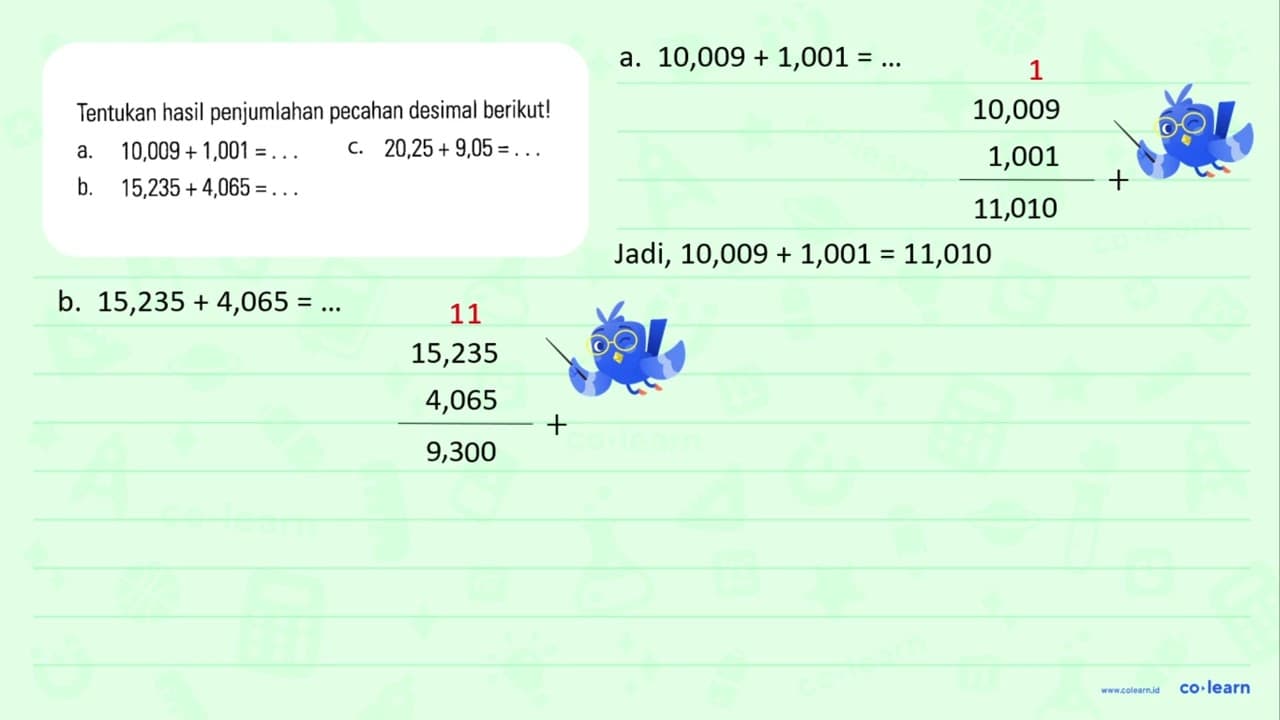 Tentukan hasil penjumlahan pecahan desimal berikut! a.