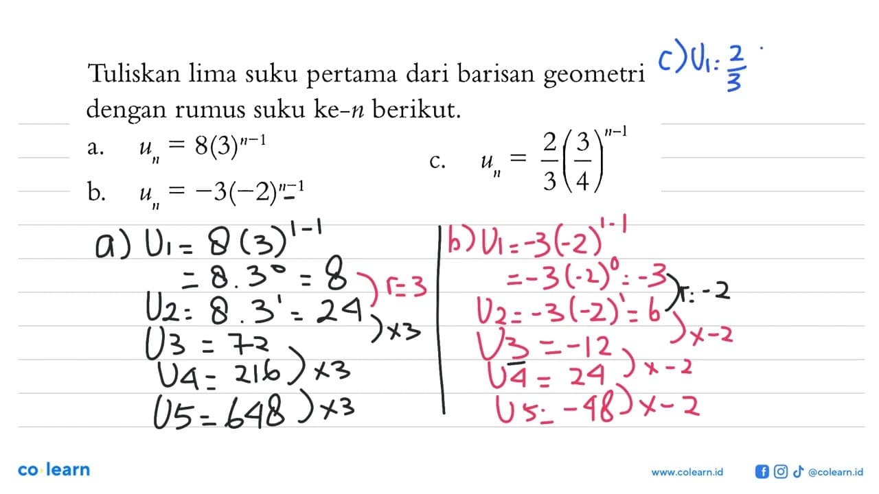 Tuliskan lima suku pertama dari barisan geometri dengan