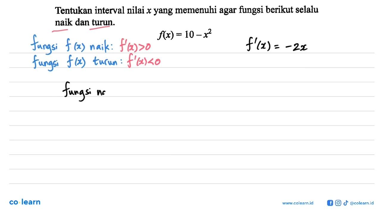 Tentukan interval nilai x yang memenuhi agar fungsi berikut