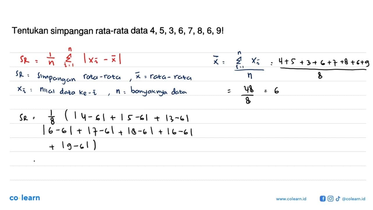 Tentukan simpangan rata-rata data 4,5,3,6,7,8,6,9!