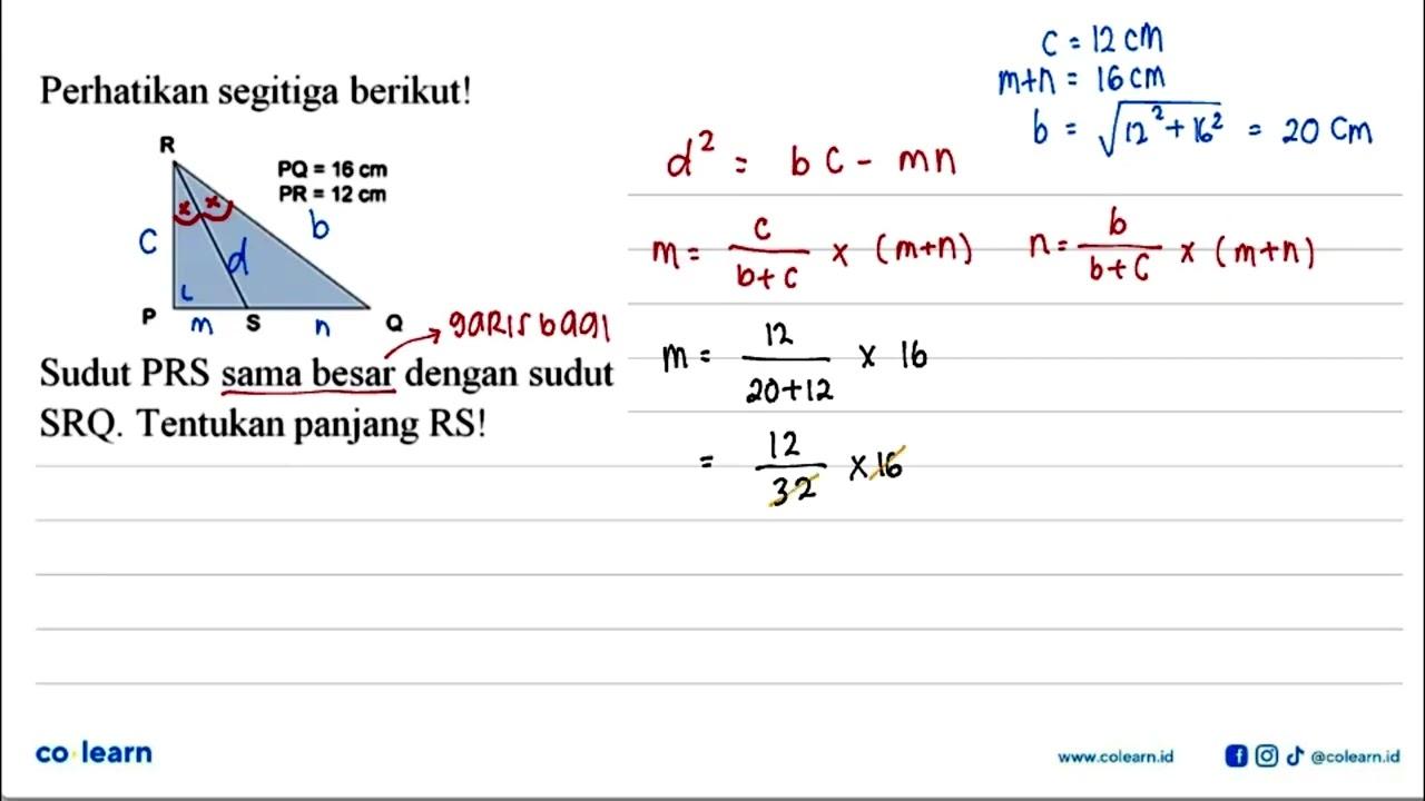 Perhatikan segitiga berikut! PQ=16 cm PR=12 cm Sudut PRS