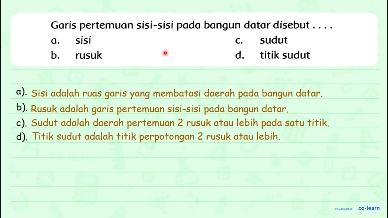 Garis pertemuan sisi-sísi pada bangun datar disebut ... a.