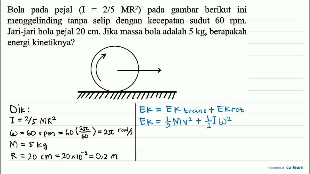 Bola pada pejal (I=2 / 5 MR^(2)) pada gambar berikut ini