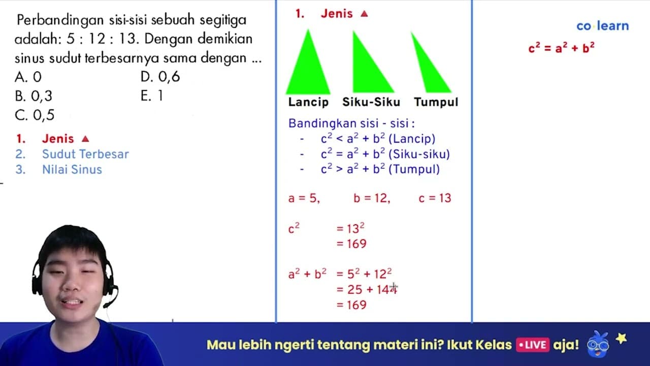 Perbandingan sisi-sisi sebuah segitiga adalah: 5: 12: 13 .